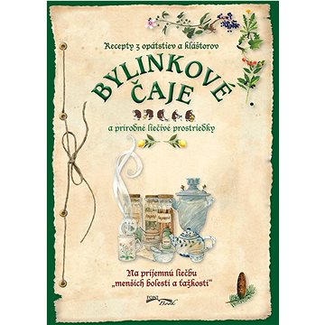 

Bylinkové čaje: A prírodné liečívé prostriedky