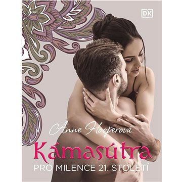

Kámasútra: pro milence 21. století