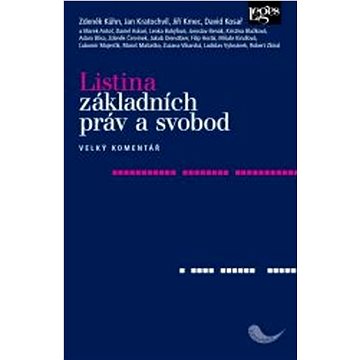 

Listina základních práv a svobod: Velký komentář