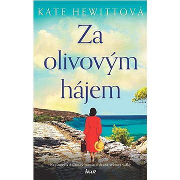 

Za olivovým hájem: Napínavý a dojemný román z druhé světové války
