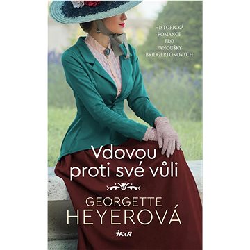 

Vdovou proti své vůli: Historická romance pro fanoušky Bridgertonových
