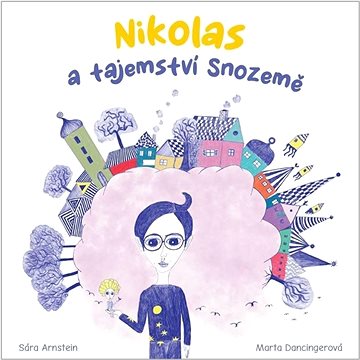

Nikolas a tajemství Snozemě