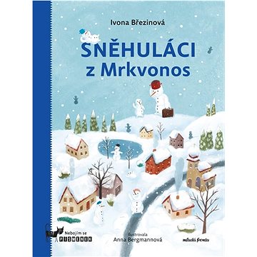 

Sněhuláci z Mrkvonos