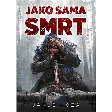 

Jako sama smrt