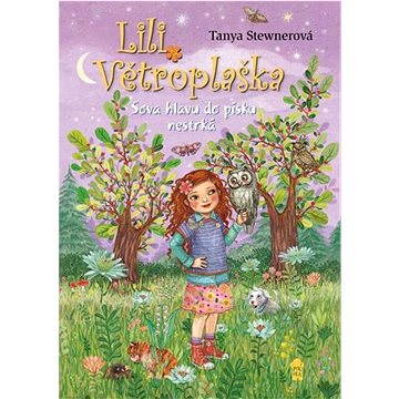 

Lili Větroplaška Sova hlavu do písku nestrčí