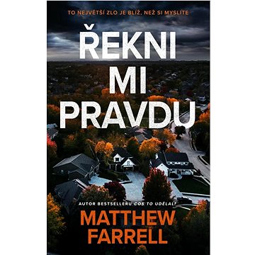 

Řekni mi pravdu