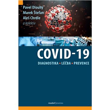 

COVID-19: Diagnostika, léčba, prevence