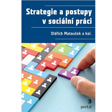 

Strategie a postupy v sociální práci