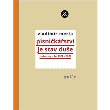 

Písničkářství je stav duše: Rozhovory z let 1970–2021