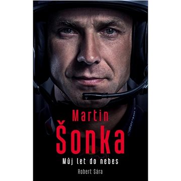 

Martin Šonka: Můj let do nebes