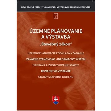 

Územné plánovanie a výstavba – komentár k novým zákonom
