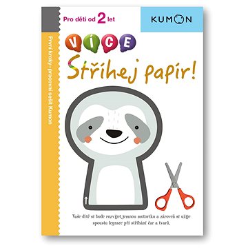 

VÍCE Stříhej papír!: Pro děti od 2 let, Pracovní sešit Kumon