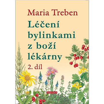 

Léčení bylinkami z boží lékárny 2.díl