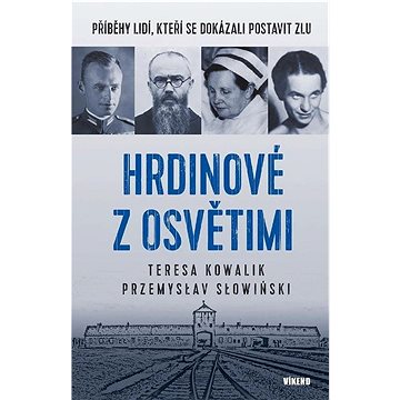 

Hrdinové z Osvětimi