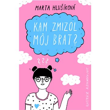 

Kam zmizol môj brat