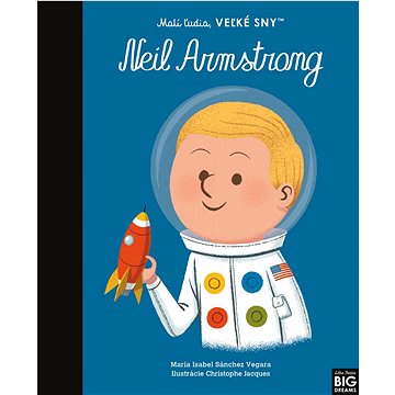 

Neil Armstrong: Malí ľudia, veľké sny