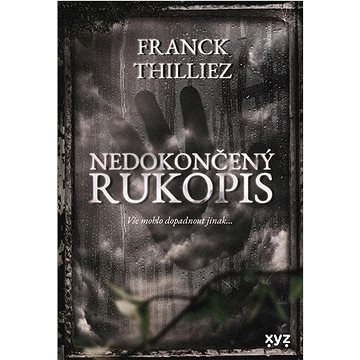 

Nedokončený rukopis: Vše mohlo dopadnout jinak ...