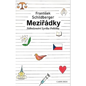 

Meziřádky: Náboženství, lyrika, politika