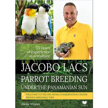 

Jacobo Lacs Parrot breeding under the Panamanian sun: 55 yers of experience in aviculture