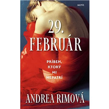 

29. február: Príbeh, ktorý mi nepatrí