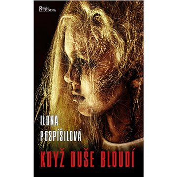 

Když duše bloudí