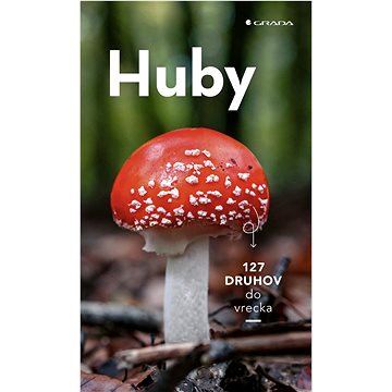 

Huby: 127 druhov do vrecka