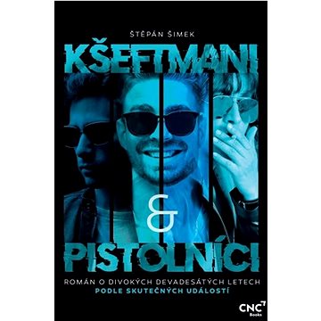

Kšeftmani a pistolníci