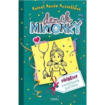 

Deník mimoňky Příběhy neoblíbený pařičky