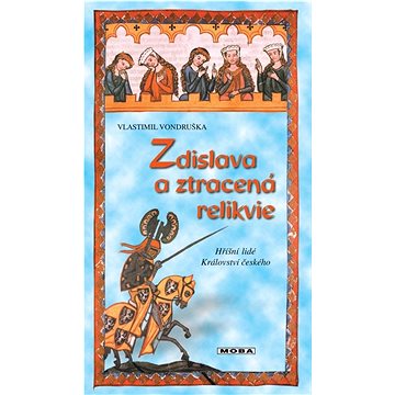 

Zdislava a ztracená relikvie