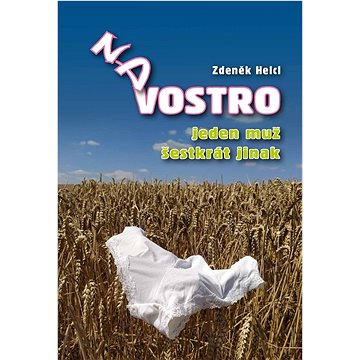 

Na vostro: Jeden muž šestkrát jinak