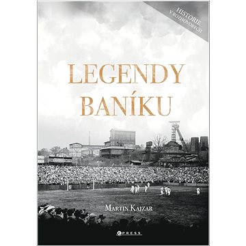 

Legendy Baníku: Historie v rozhovorech
