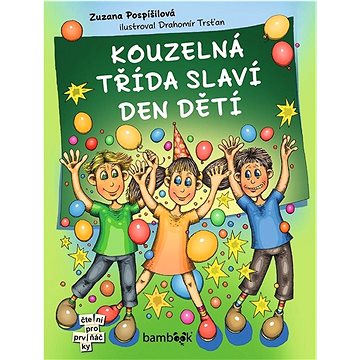 

Kouzelná třída slaví Den dětí