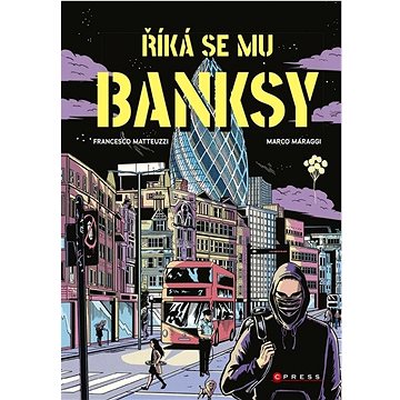 

Říká se mu Banksy