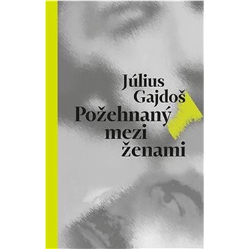 

Požehnaný mezi ženami