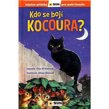 

Kdo se bojí kocoura: Báječné příběhy pro malé čtenáře
