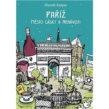 

Paříž: Město lásky a nenávisti