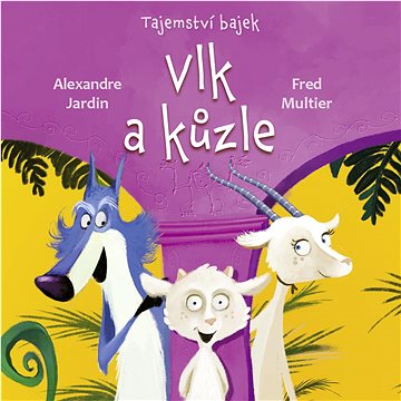 

Tajemství bajek Vlk a kůzle