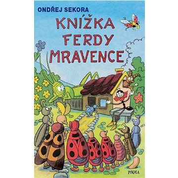 

Knížka Ferdy Mravence