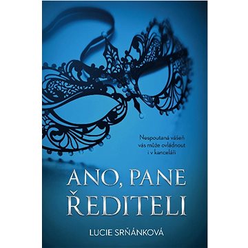 

Ano, pane řediteli: Nespoutaná vášeň vás může ovládnout i v kanceláři