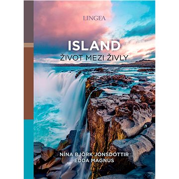 

Island život mezi živly