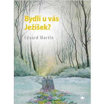 

Bydlí u vás ježíšek