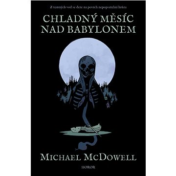 

Chladný měsíc nad Babylonem