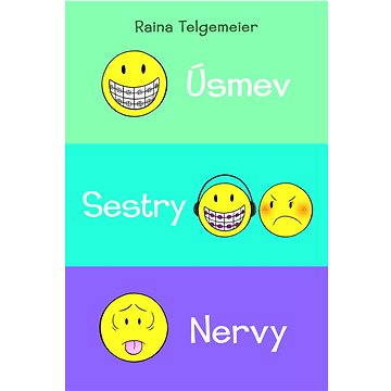 

Úsmev: Úsmev, Sestry, Nervy