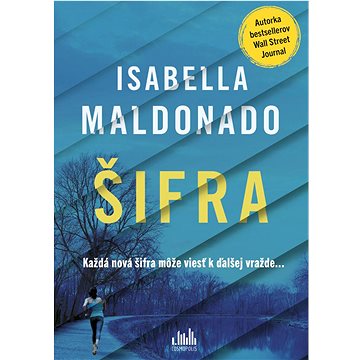 

Šifra: Každá nová šifra môže viesť k ďalšej vražde...