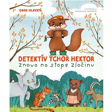 

Detektív tchor Hektor znova na stope zločinu