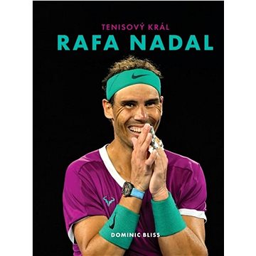 

Rafa Nadal: Tenisový král