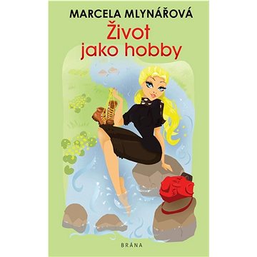 

Život jako hobby