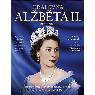 

Královna Alžběta II.: 1926-2022 Kompletní příběh života britské panovnice