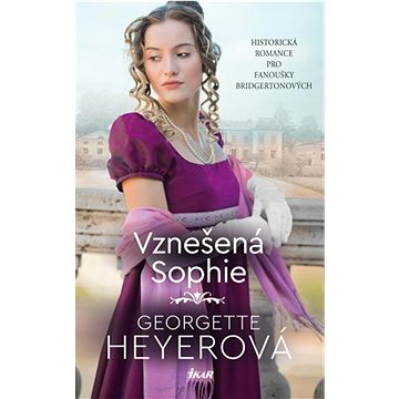 

Vznešená Sophie: Historická romance pro fanoušky Bridgertonových