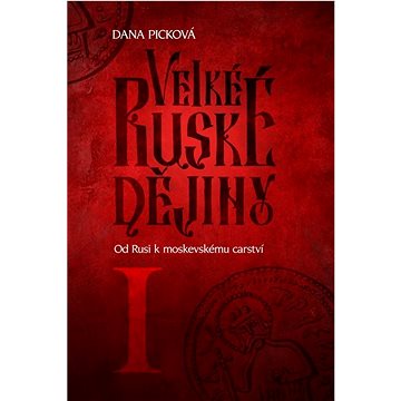 

Od Rusi k moskevskému carství